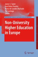 Non-University Higher Education in Europe - James S. Taylor; JosÃ© Brites Ferreira; Maria de Lourdes Machado; Rui Santiago