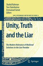 Unity, Truth and the Liar - Shahid Rahman; Tero Tulenheimo; Emmanuel Genot