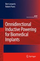 Omnidirectional Inductive Powering for Biomedical Implants - Bert Lenaerts; Robert Puers