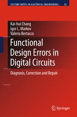 Functional Design Errors in Digital Circuits - Kai-hui Chang; Igor L. Markov; Valeria Bertacco