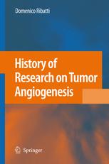 History of Research on Tumor Angiogenesis - Domenico Ribatti