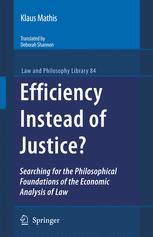 Efficiency Instead of Justice? - Klaus Mathis; Deborah Shannon