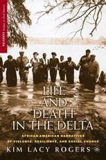 Life and Death in the Delta - K. Rogers