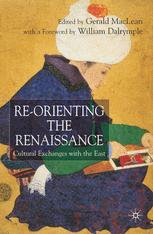 Re-Orienting the Renaissance - G. Maclean
