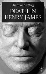 Death in Henry James - A. Cutting