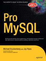 Pro MySQL - Jay Pipes; Michael Kruckenberg
