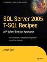 SQL Server 2005 T-SQL Recipes SQL Server 2005 T-SQL Recipes