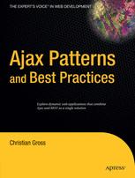 Ajax Patterns and Best Practices Ajax Patterns and Best Practices