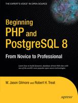 Beginning PHP and PostgreSQL 8 Beginning PHP and PostgreSQL 8