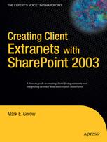 Creating Client Extranets with SharePoint 2003 Creating Client Extranets with SharePoint 2003