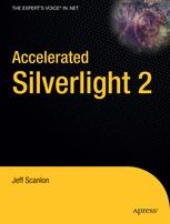 Accelerated Silverlight 2 - Jeff Scanlon