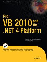 Pro VB 2010 and the .NET 4.0 Platform - Andrew Troelsen; Vidya Vrat Agarwal