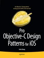 Pro Objective-C Design Patterns for iOS - Carlo Chung