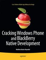 Cracking Windows Phone and BlackBerry Native Development - Matthew Baxter-Reynolds