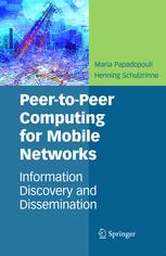 Peer-to-Peer Computing for Mobile Networks - Maria Papadopouli; Henning Schulzrinne
