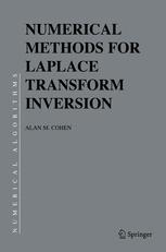 Numerical Methods for Laplace Transform Inversion - Alan M. Cohen