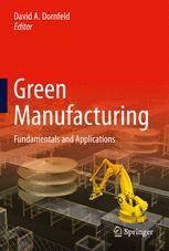 Green Manufacturing - David A. Dornfeld