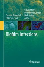 Biofilm Infections - Thomas Bjarnsholt; Peter Ã?strup Jensen; Claus Moser; Niels HÃ¸iby