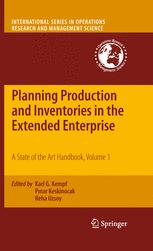 Planning Production and Inventories in the Extended Enterprise - Karl G. Kempf; P?nar Keskinocak; Reha Uzsoy
