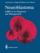 Neuroblastoma - Sue L. Fielding; Judy S.E. Moyes; Maggie A. Flower; V. Ralph McCready; Ann C. Fullbrook; B.G. Tyrwhitt-Drake