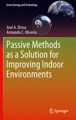 Passive Methods as a Solution for Improving Indoor Environments - José A. Orosa; Armando C. Oliveira