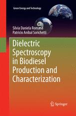 Dielectric Spectroscopy in Biodiesel Production and Characterization - Silvia Daniela Romano; Patricio Aníbal Sorichetti