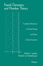 Fractal Geometry and Number Theory - Michel L. Lapidus; Machiel van Frankenhuysen