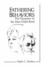Fathering Behaviors - Wade C. Mackey