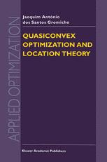 Quasiconvex Optimization and Location Theory - J.A. dos Santos Gromicho