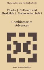 Combinatorics Advances - Charles J. Colbourn; Ebdollah Sayed Mahmoodian