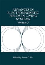 Advances in Electromagnetic Fields in Living Systems - James C. Lin