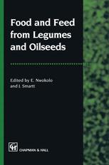 Food and Feed from Legumes and Oilseeds - J. Smartt; Emmanuel Nwokolo