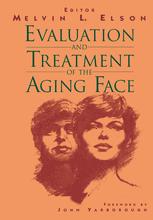 Evaluation And Treatment Of The Aging Face