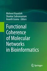 Functional Coherence of Molecular Networks in Bioinformatics - Mehmet KoyutÃ¼rk; Shankar Subramaniam; Ananth Grama