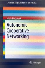 Autonomic Cooperative Networking - Micha? Wódczak