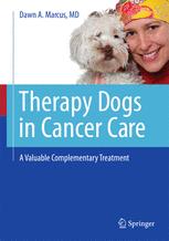 Therapy Dogs in Cancer Care - Dawn A. Marcus