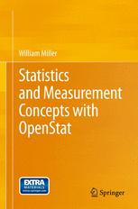 Statistics and Measurement Concepts with OpenStat - William Miller