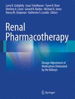 Renal Pharmacotherapy - Larry K Golightly; Isaac Teitelbaum; Tyree H. Kiser; Dimitriy A. Levin; Gerard R. Barber; Michael A. Jones; Nancy M. Stolpman; Katherine S. Lundin