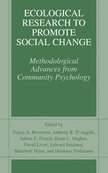 Ecological Research to Promote Social Change - Tracey A. Revenson; Anthony R. D'Augelli; Sabine E. French; Diane Hughes; David E. Livert; Edward Seidman; Marybeth Shinn; Hirokazu Yoshikawa