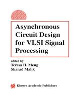 Asynchronous Circuit Design For VLSI Signal Processing