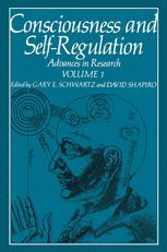 Consciousness and Self-Regulation - Gary Schwartz