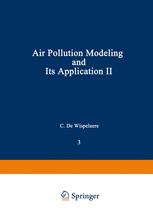 Air Pollution Modeling and Its Application II - C. De Wispelaere