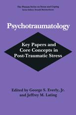 Psychotraumatology - George S. Everly Jr.; Jeffrey M. Lating