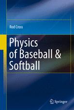 Physics of Baseball & Softball - Rod Cross