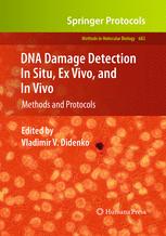 DNA Damage Detection In Situ, Ex Vivo, and In Vivo - Vladimir V. Didenko