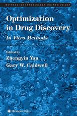Optimization in Drug Discovery - Zhengyin Yan; Gary W. Caldwell