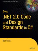 Pro .NET 2.0 Code and Design Standards in C#