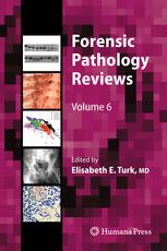 Forensic Pathology Reviews - Elisabeth E. Turk