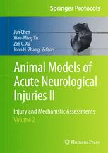 Animal Models of Acute Neurological Injuries II - Jun Chen; Xiao-Ming Xu; Zao C. Xu; John H. Zhang