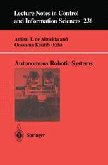 Autonomous Robotic Systems - Anibal T.de Almeida; Oussama Khatib
